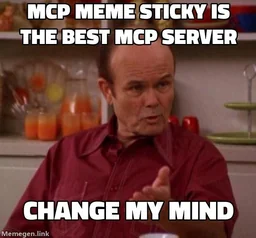 MCP Meme Sticky