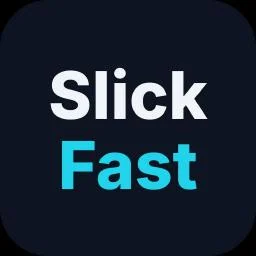 slickfast